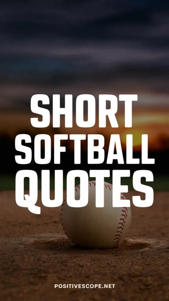 Softball Quotes