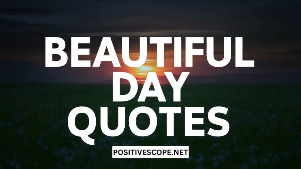 beautiful day quotes