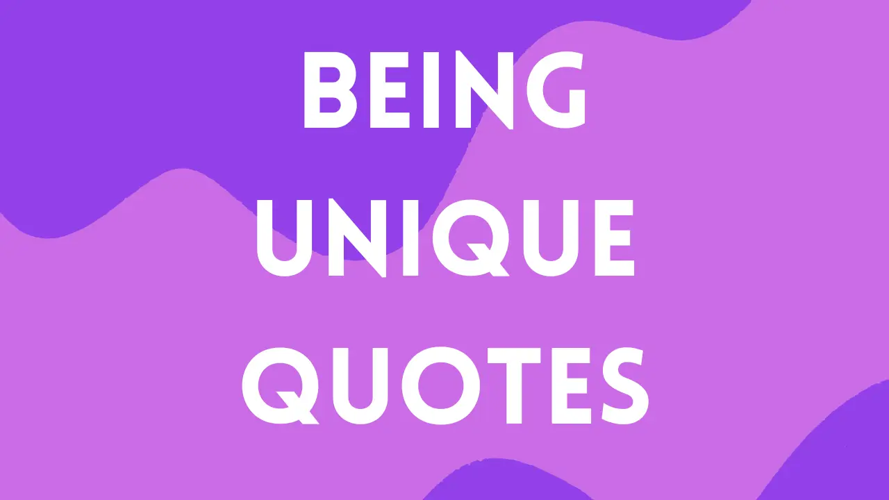 being unique quotes