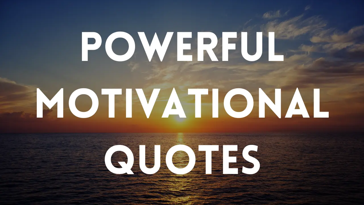 powerful motivational quotes