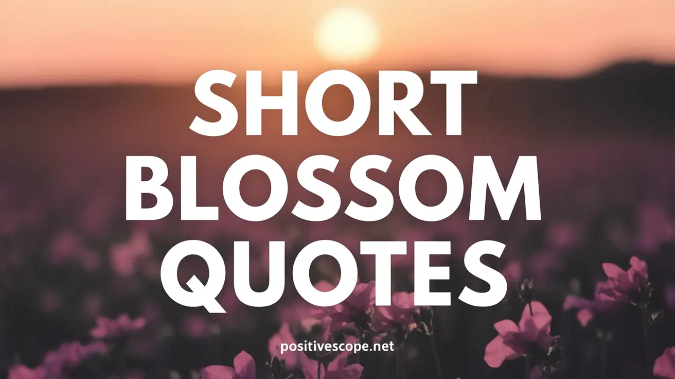 blossom quotes