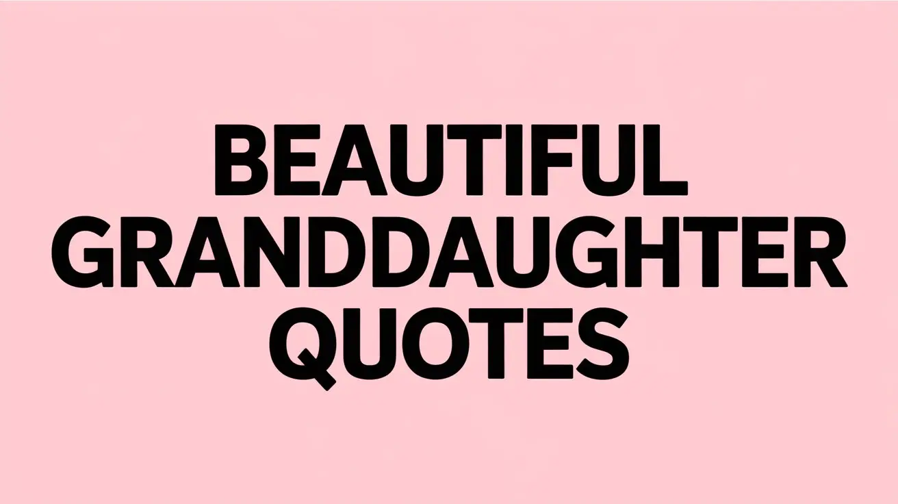 granddaughter quotes