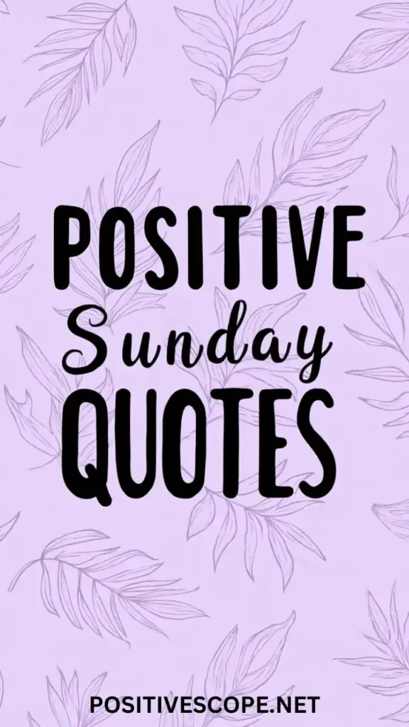 Positive Sunday Quotes