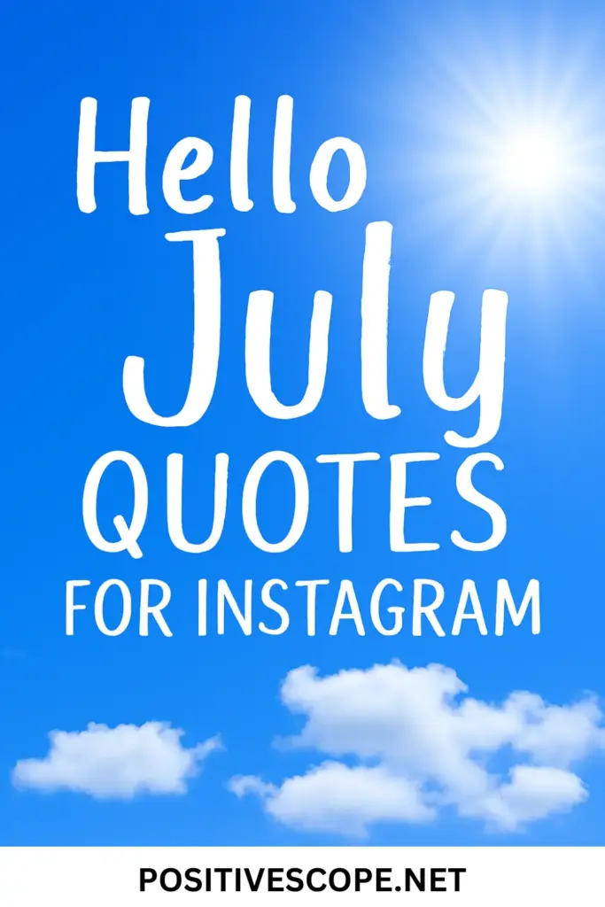 hello july quotes