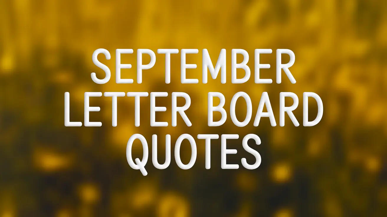 September Letter Board Quotes