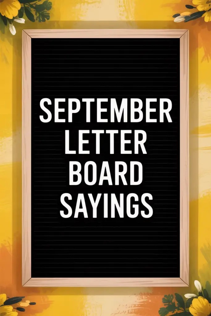 September Letter Board Sayings