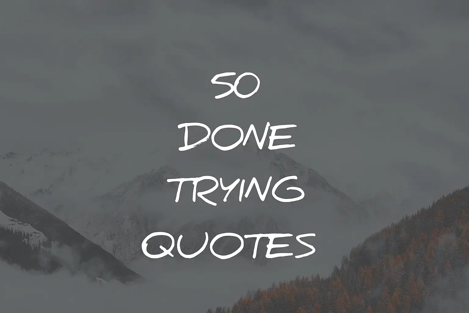 done trying quotes