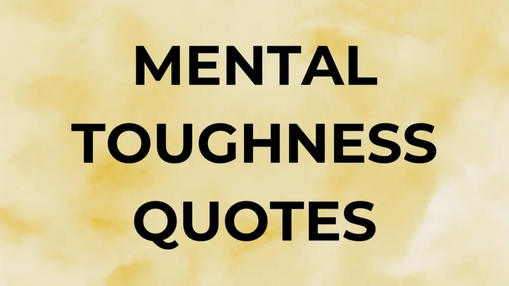 mental toughness QUOTES