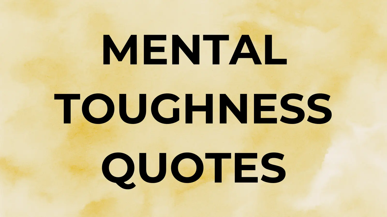 mental toughness QUOTES