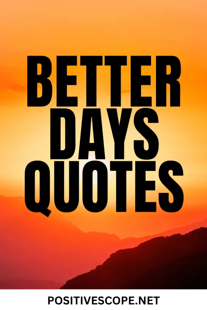 better days quotes