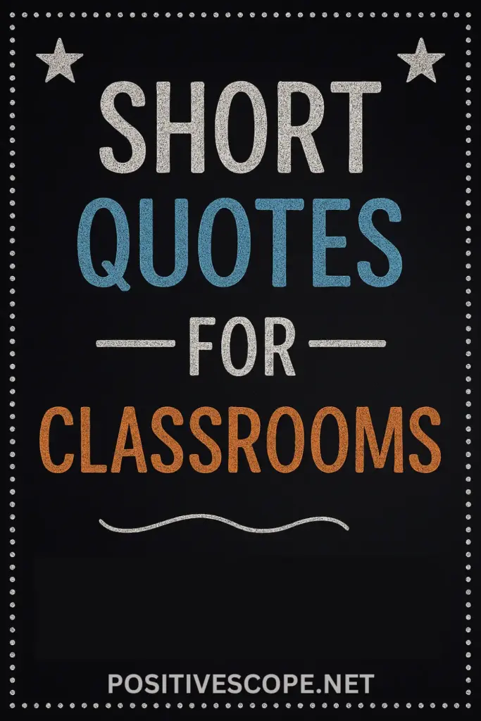 Classroom Quotes