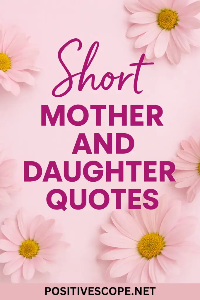 Mother and Daughter Quotes