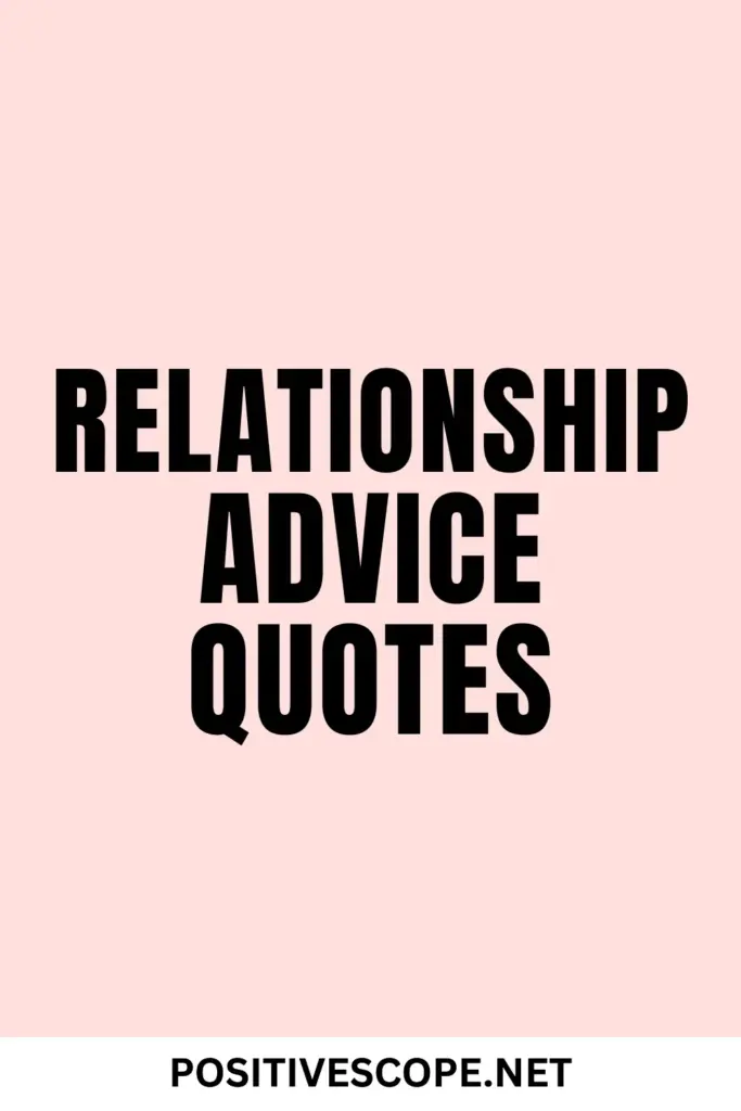 Relationship Advice Quotes