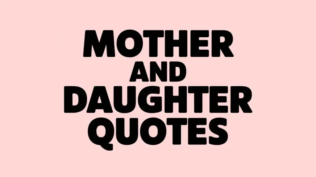 mother and daughter quotes