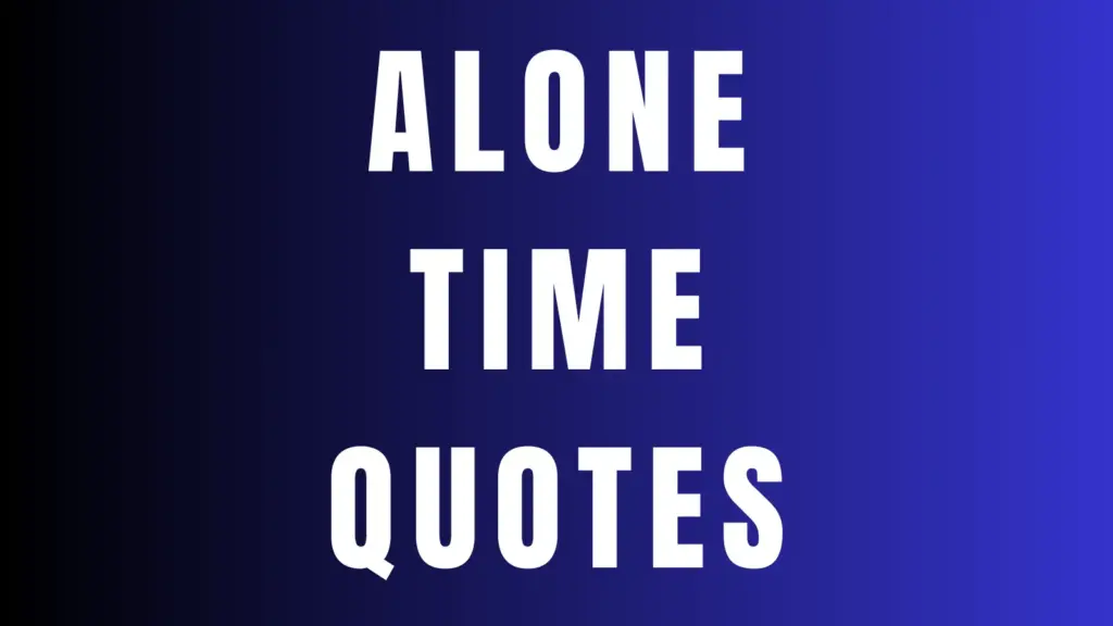 alone time quotes