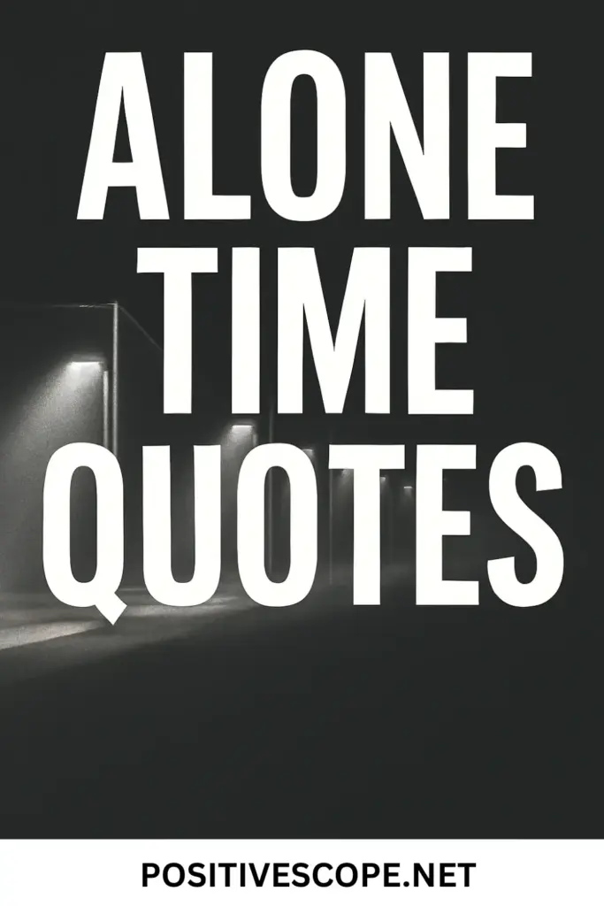 Alone Time Quotes