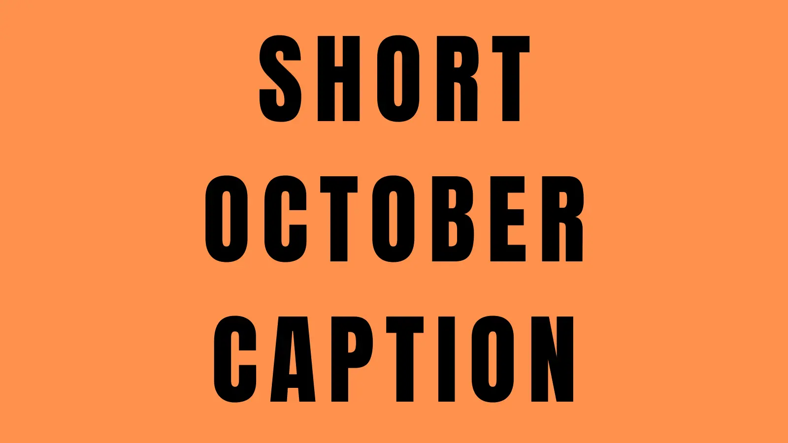 october captions