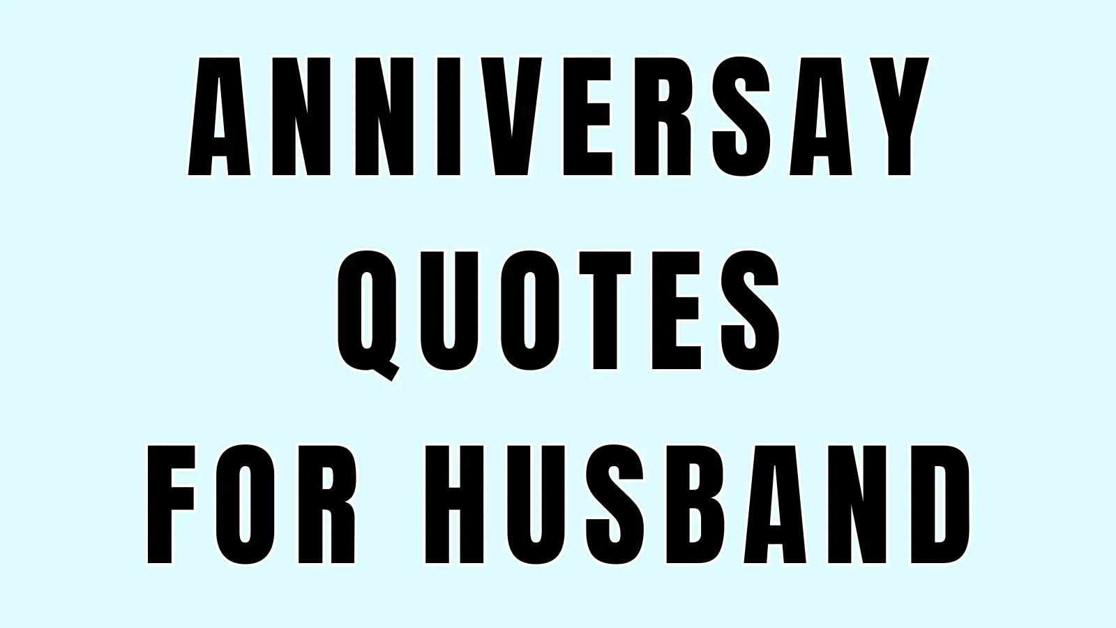 anniversary quotes for husband