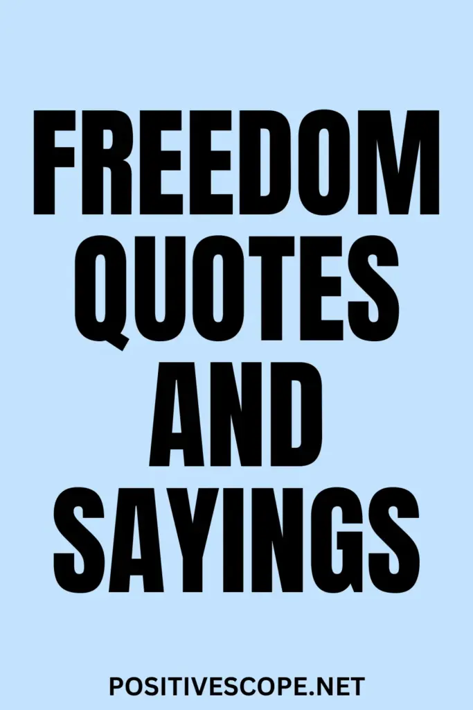 Freedom Quotes