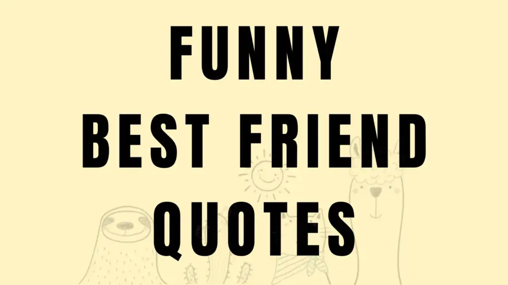 funny best friend quotes