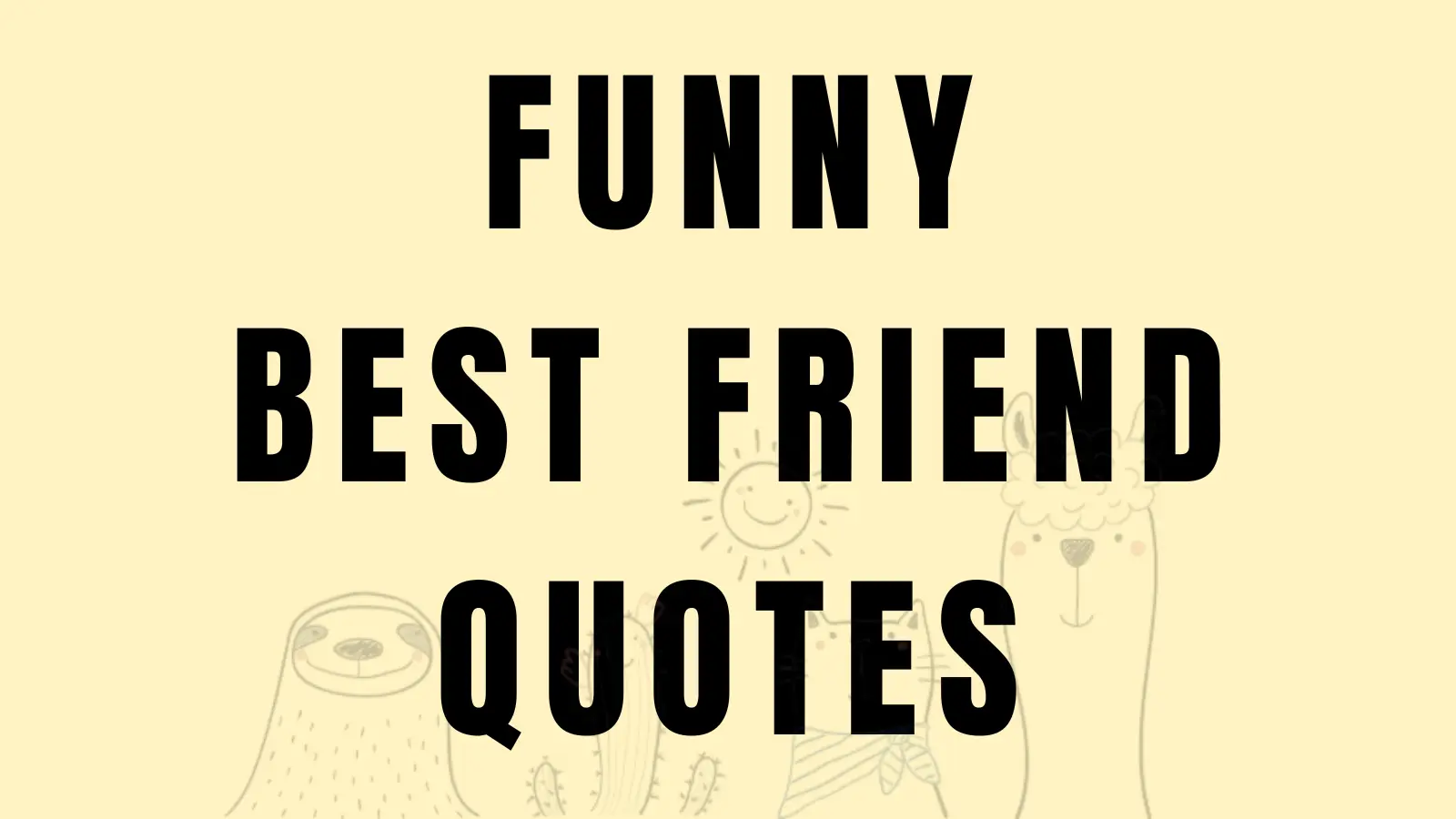 funny best friend quotes