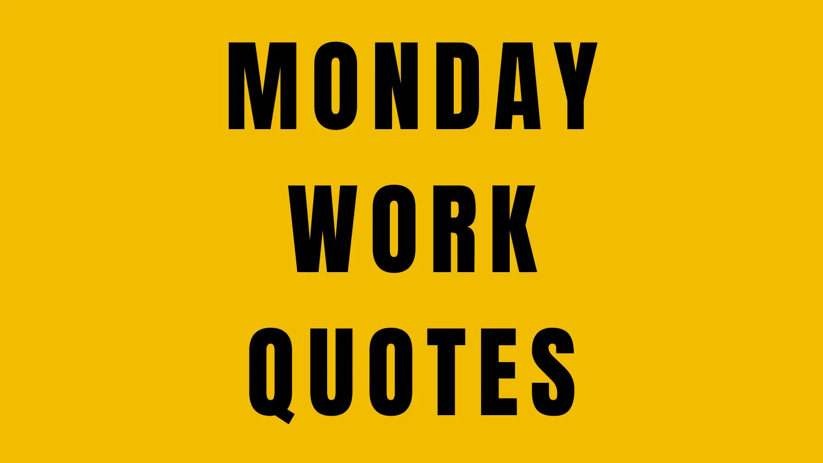 monday work quotes