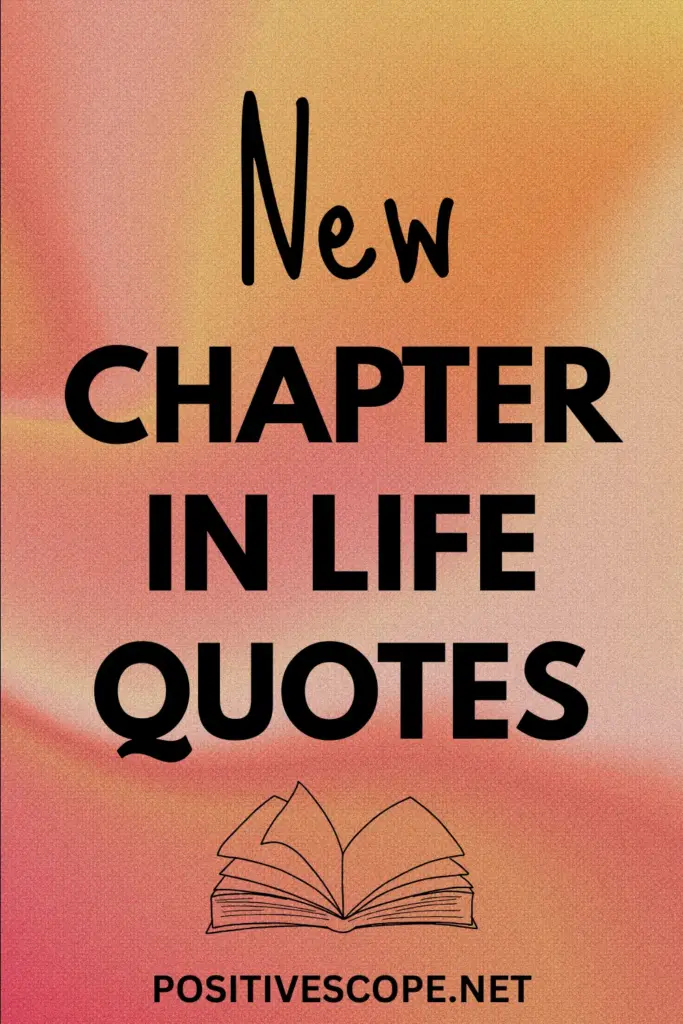 New Chapter In Life Quotes