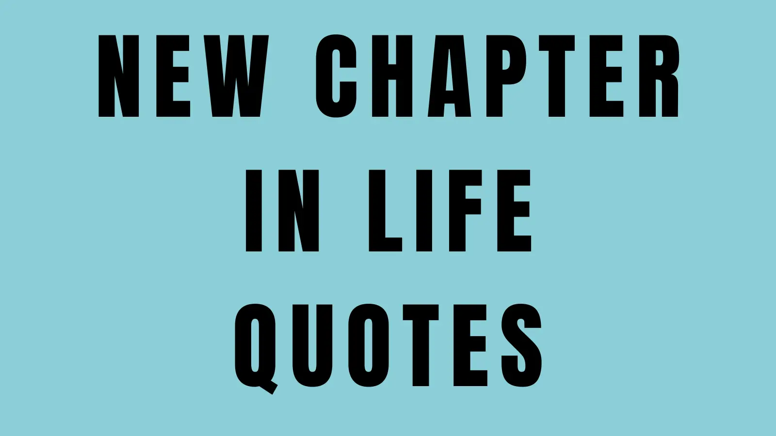 new chapter in life quotes