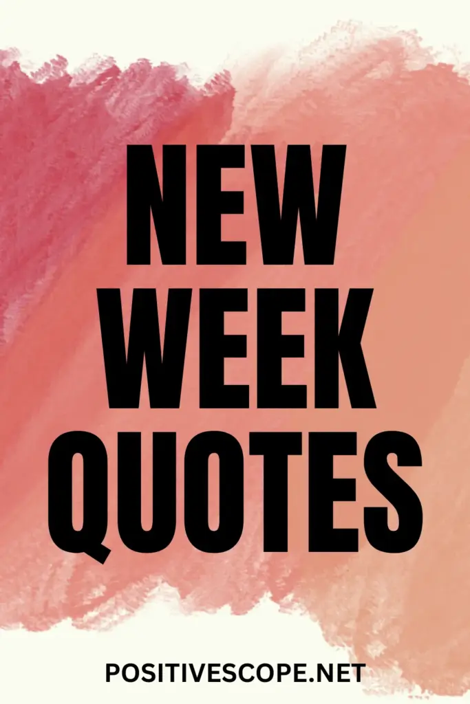 New Week Quotes