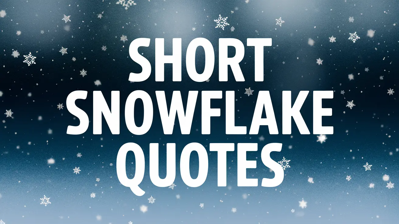 snowflake quotes