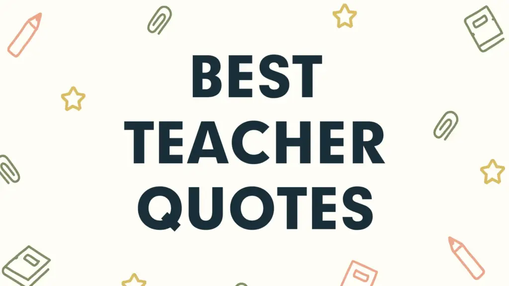 best teacher quotes