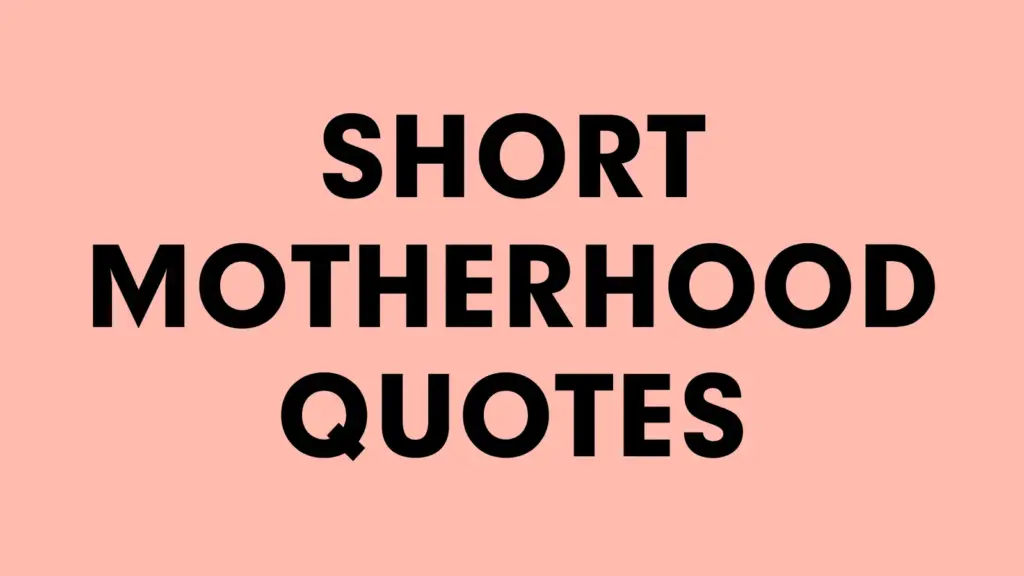 motherhood quotes