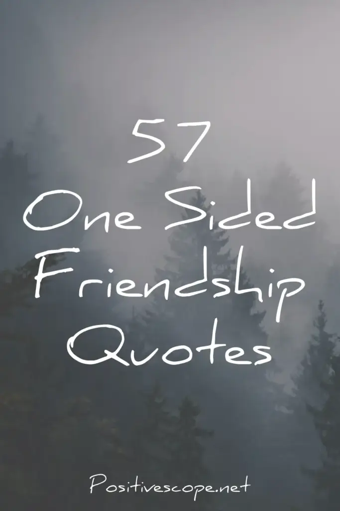 One Sided Friendship Quotes