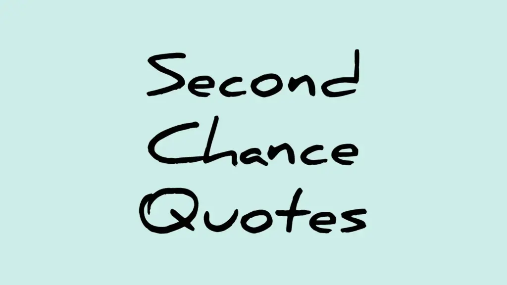 second chance quotes