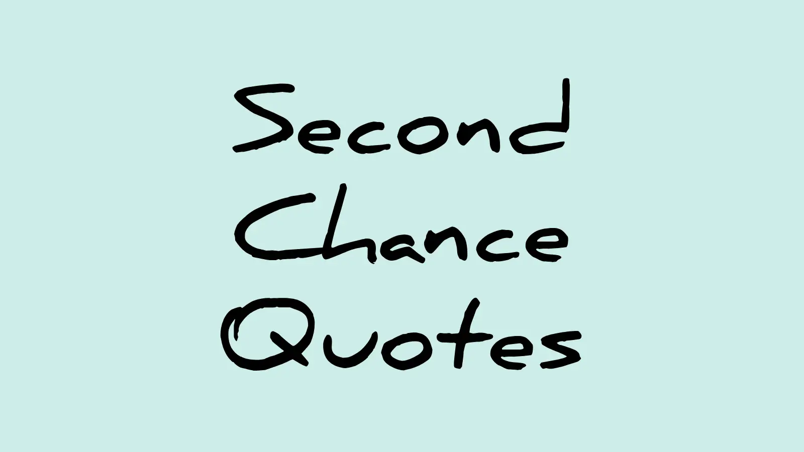 second chance quotes