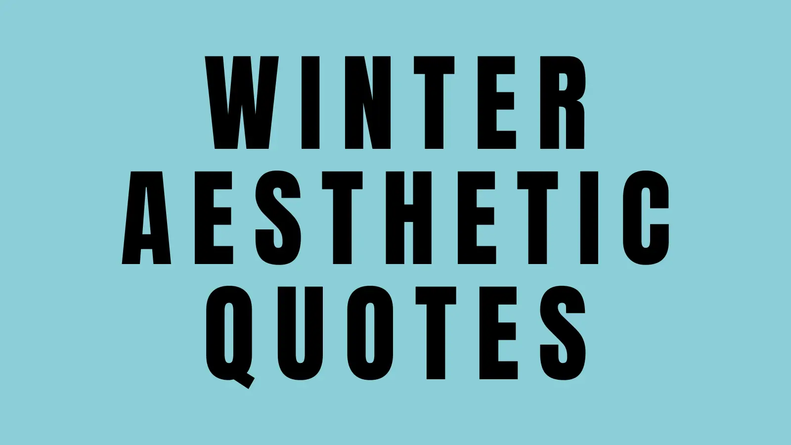winter aesthetic quotes