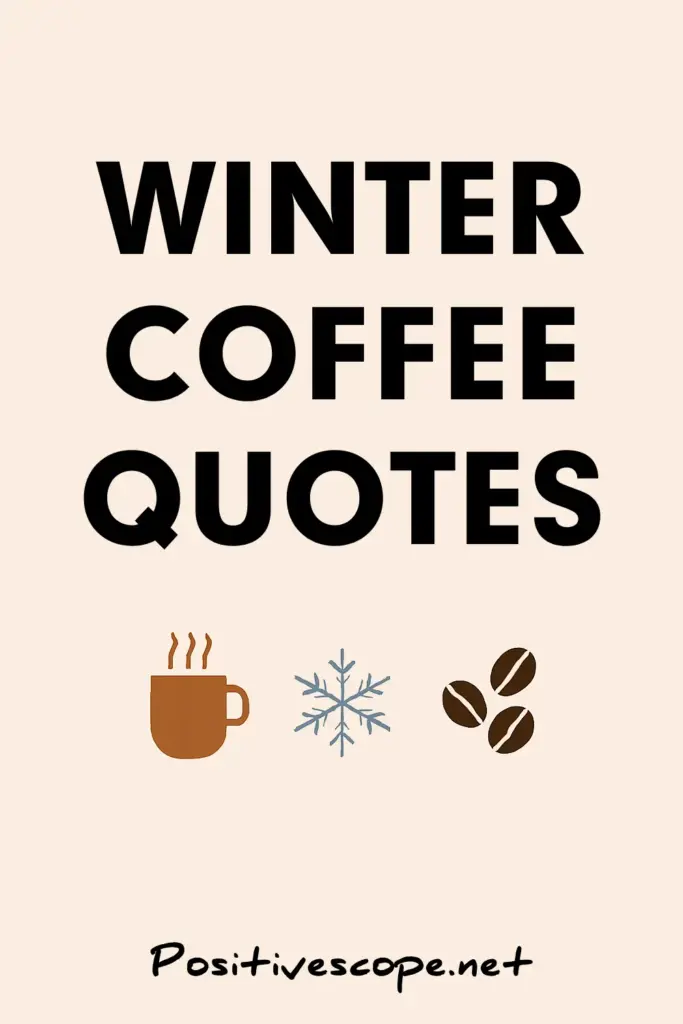Winter Coffee Quotes