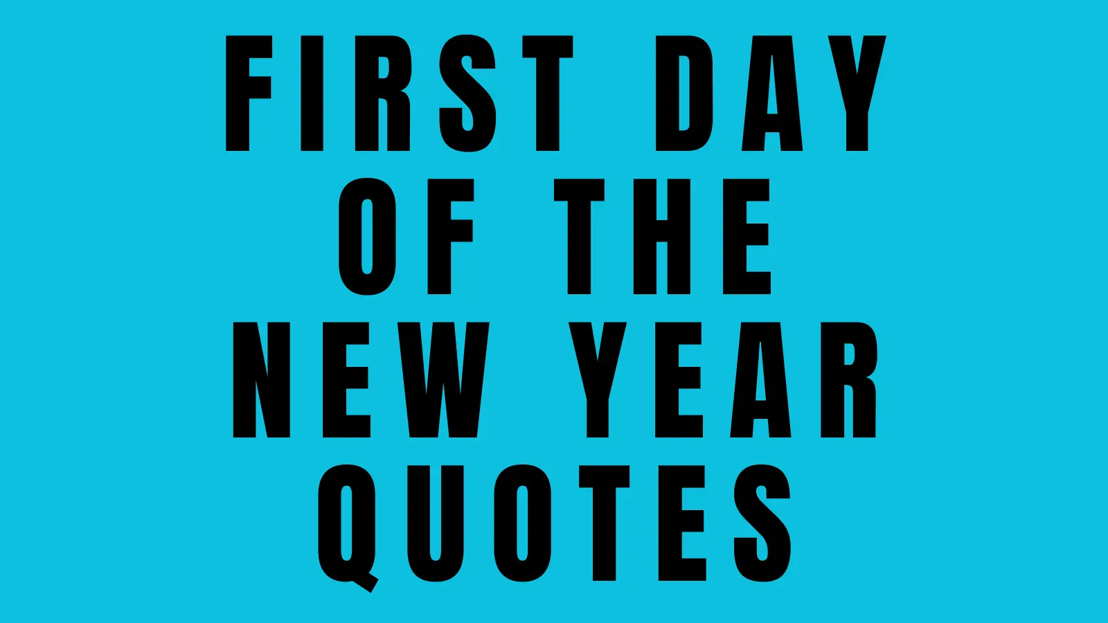 77 First Day of the New Year Quotes
