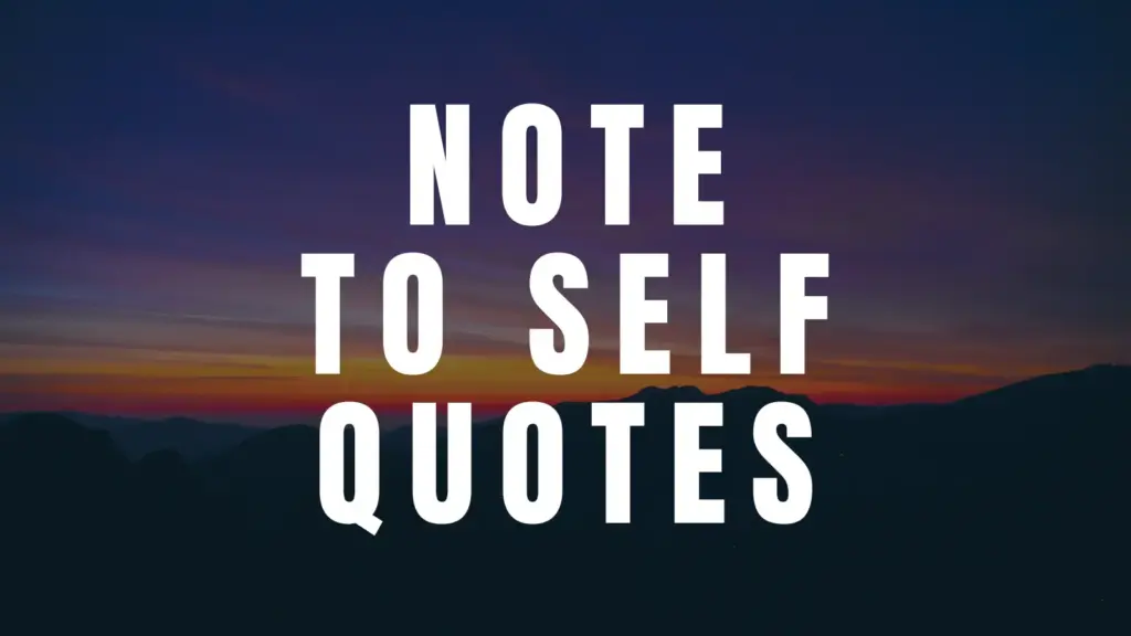 note to self quotes