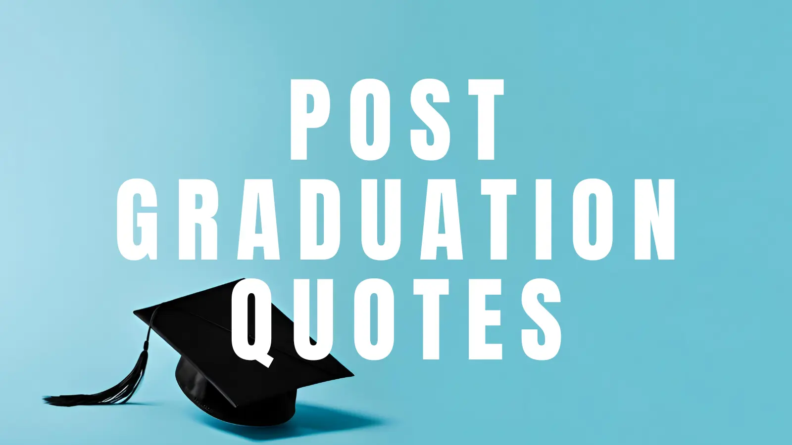 post graduation quotes