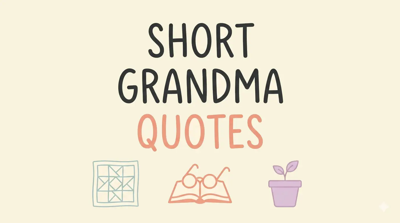 75 Grandma Quotes For Love Gratitude And Cherished Memories