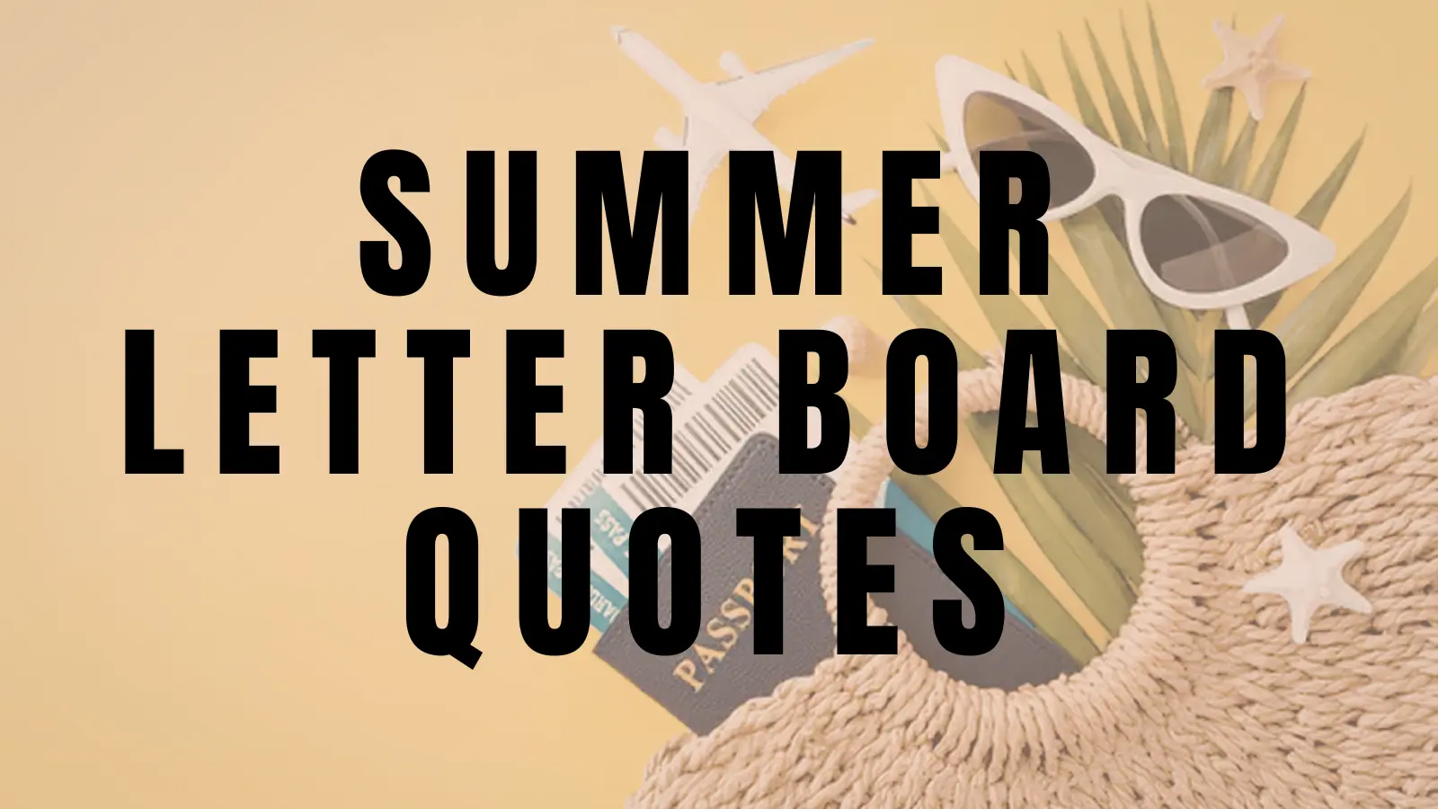summer letter board Quotes