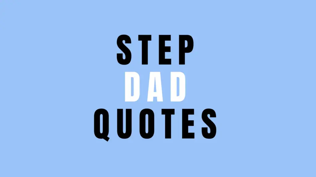 step dad quotes