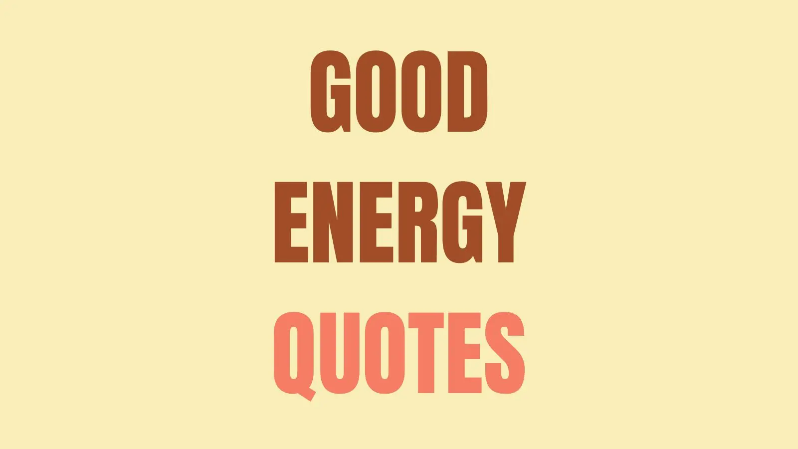 good energy quotes