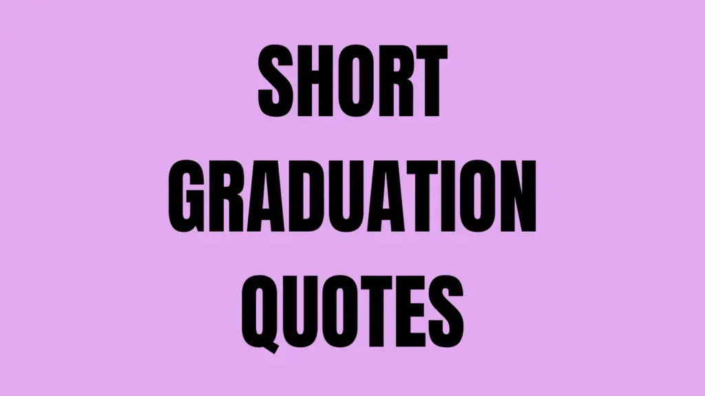 graduation quotes