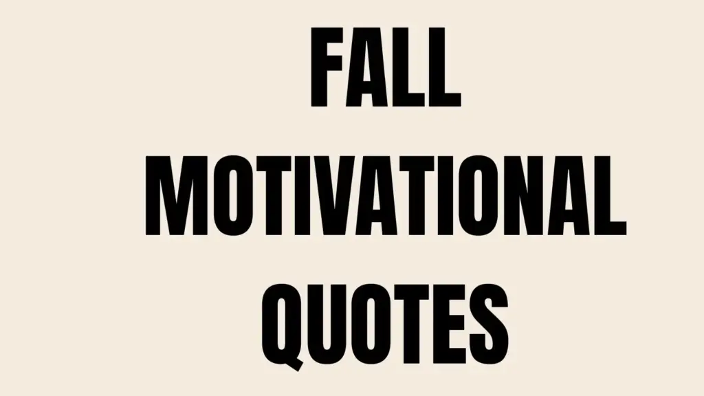 fall motivational quotes