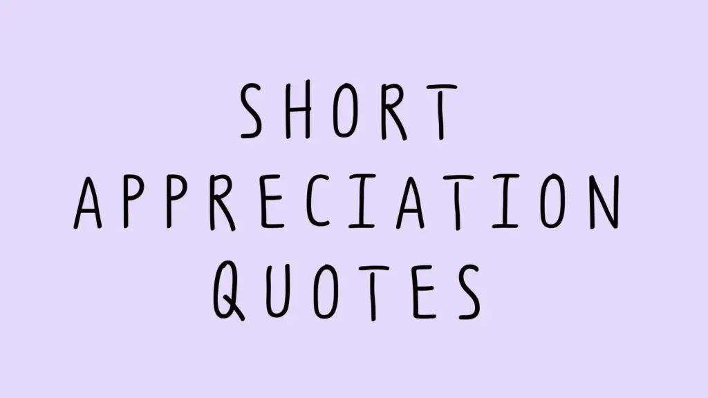 appreciation quotes